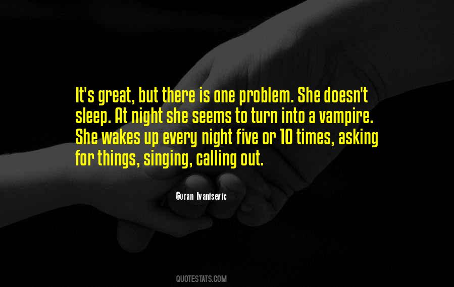 Sleep One Night Quotes #309067