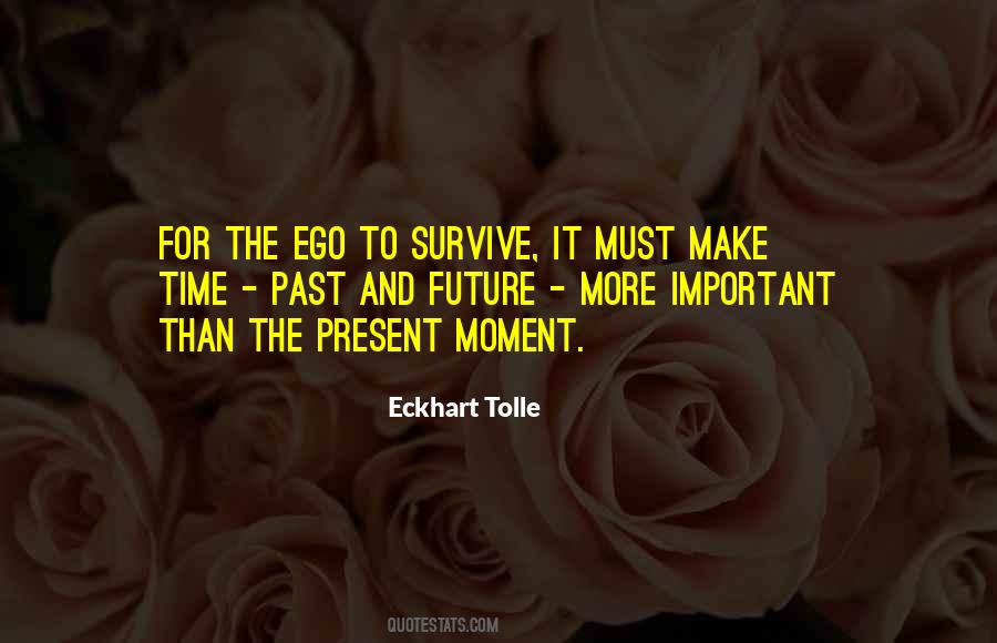 Quotes About Past And Future #1564713