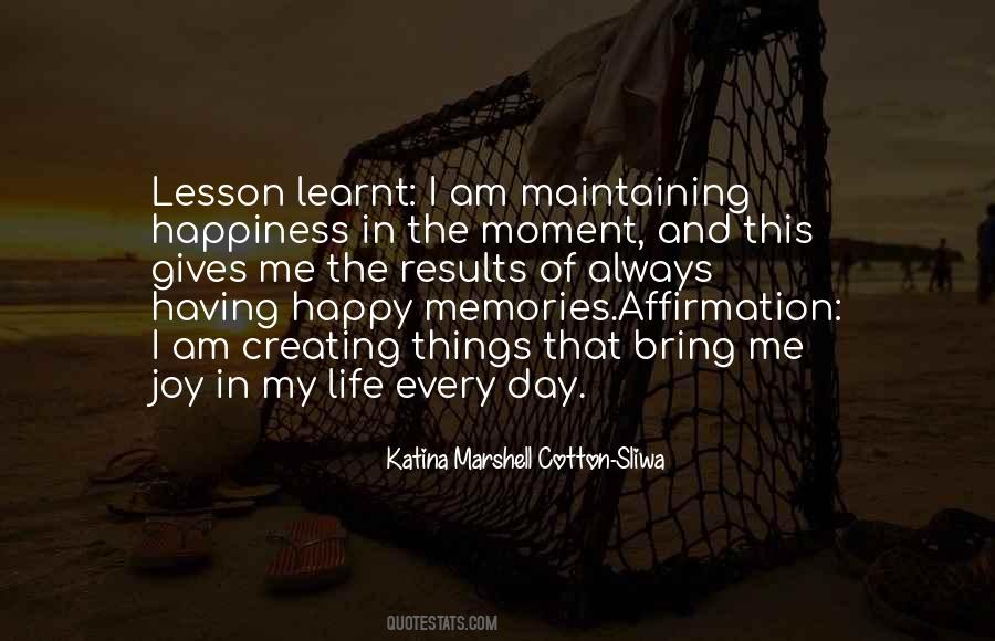 Quotes About Creating Memories #749884