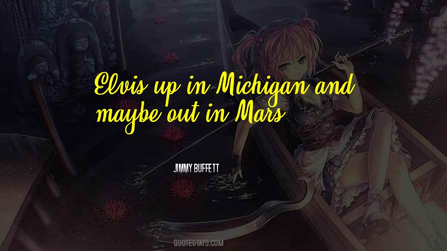 Quotes About Michigan #1353785