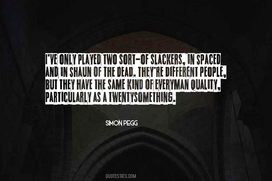 Quotes About Slackers #1529736