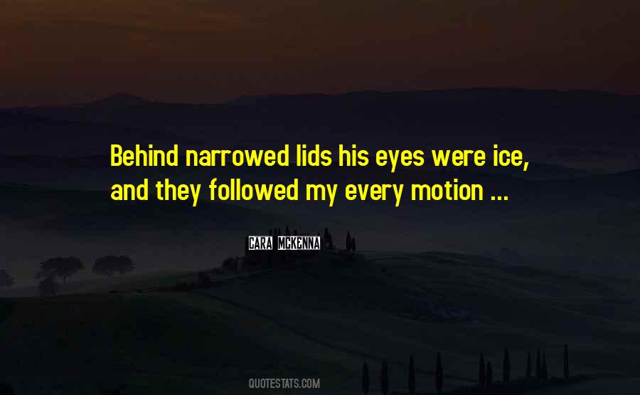 Quotes About Behind Eyes #46231