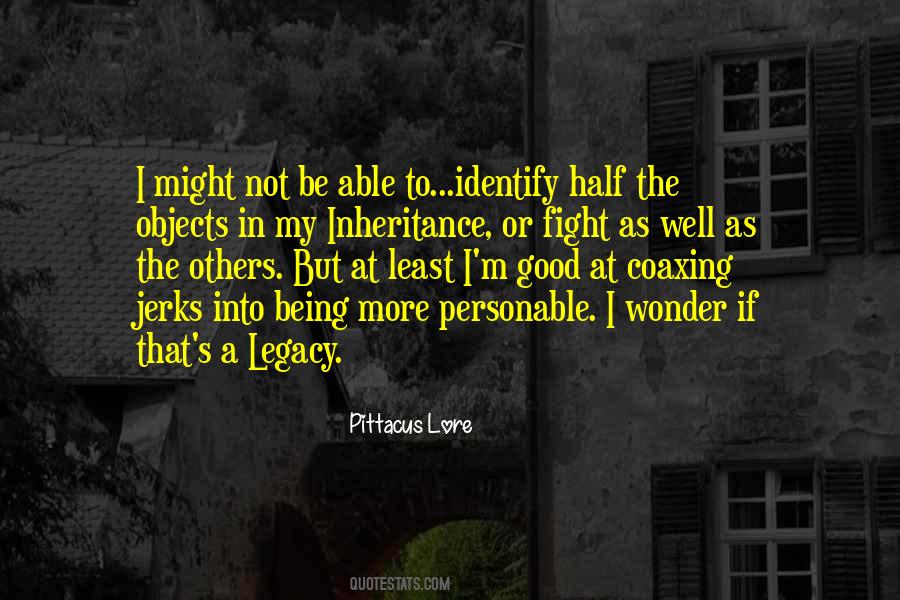 Quotes About I Might Not Be #1761036