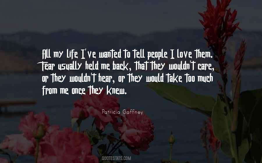 People I Love Quotes #1669879