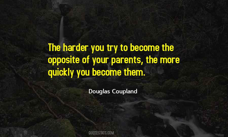 Quotes About The Harder You Try #694366