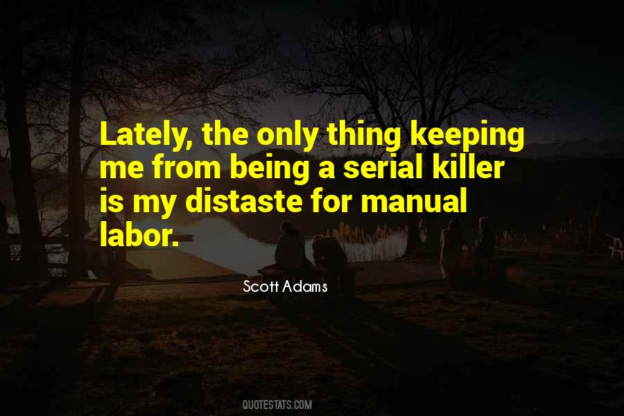 Quotes About Manual Labor #1377875