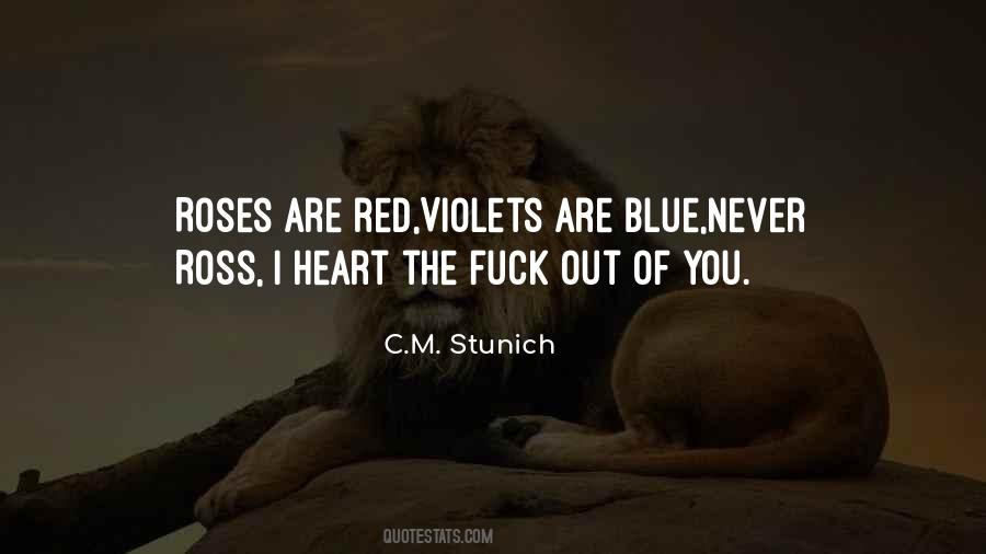 Quotes About Roses Are Red Violets Are Blue #565958