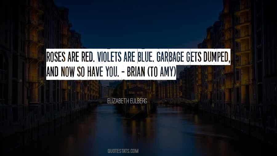 Quotes About Roses Are Red Violets Are Blue #982580