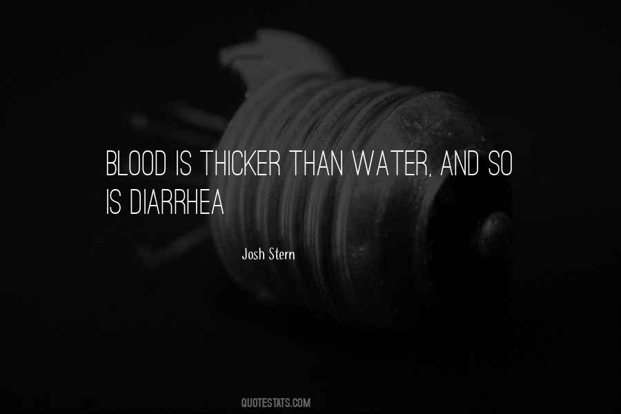 Blood Is Thicker Than Water But Quotes #70864