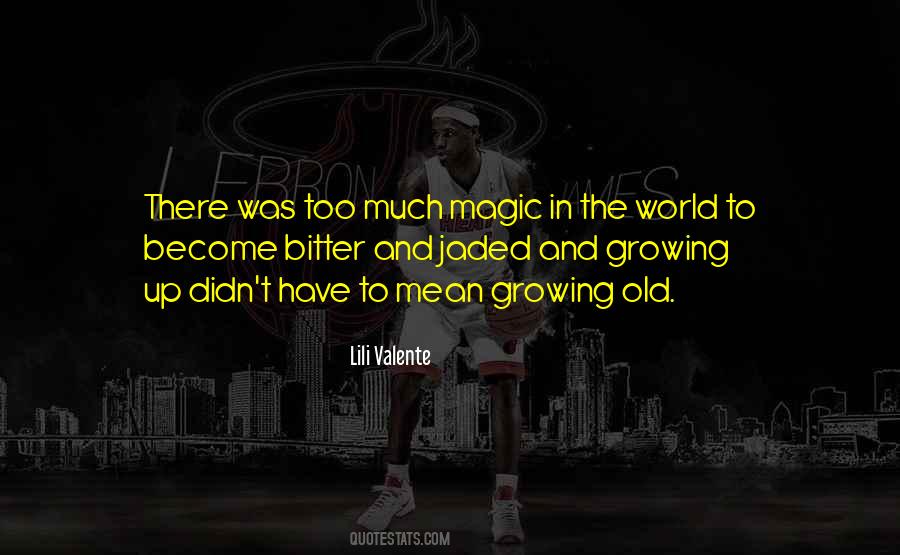 Magic In The World Quotes #1348208