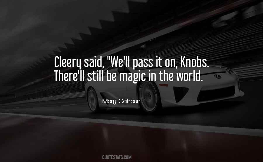 Magic In The World Quotes #1543393
