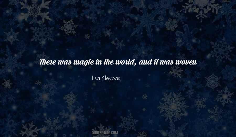 Magic In The World Quotes #1682195