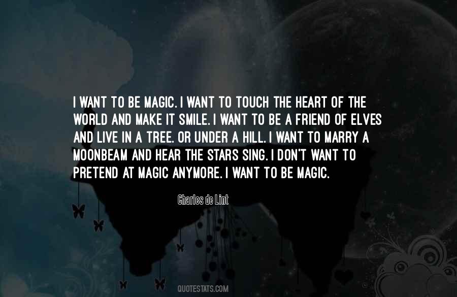 Magic In The World Quotes #567639