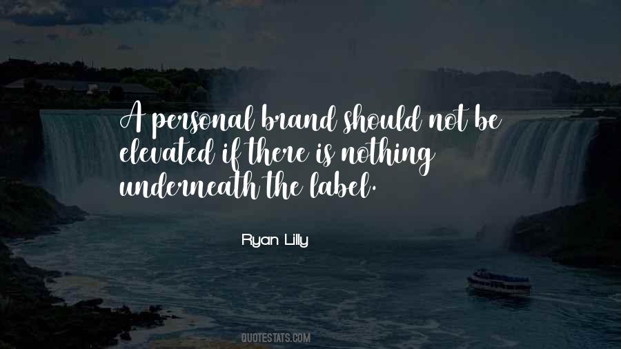 Quotes About Branding Yourself #5329