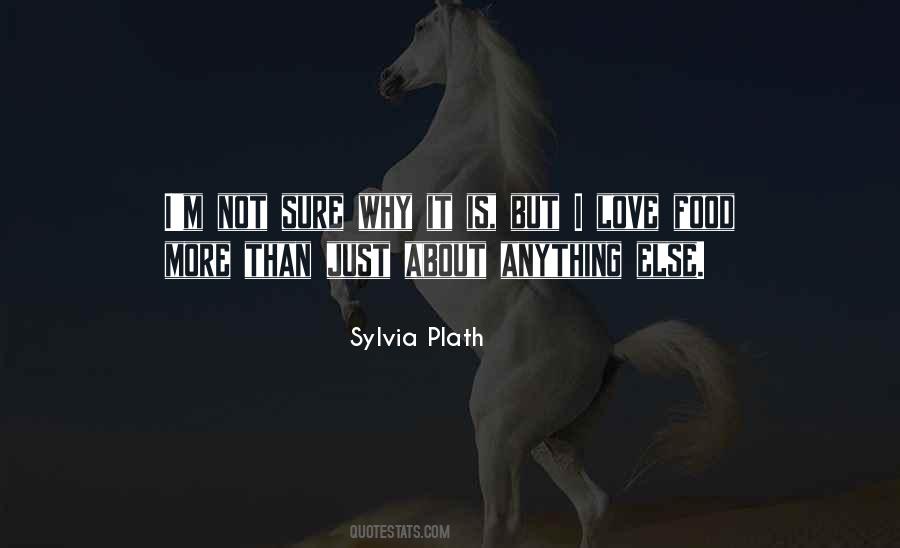 Love Sylvia Plath Quotes #1754866