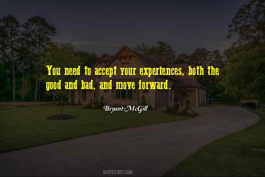 Quotes About Good And Bad Experiences #656847