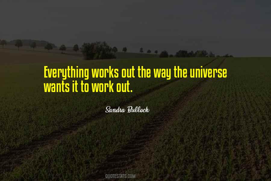 Universe Works Quotes #287832