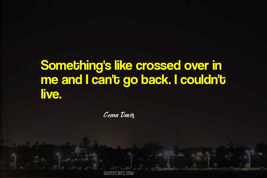 Quotes About Can't Go Back #1030435