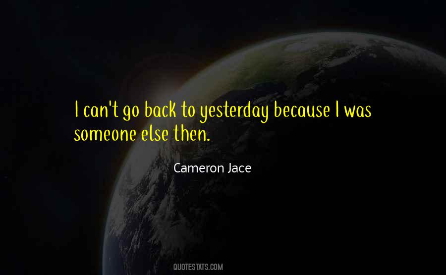 Quotes About Can't Go Back #1856305