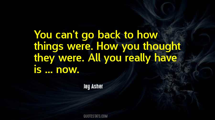 Quotes About Can't Go Back #203635
