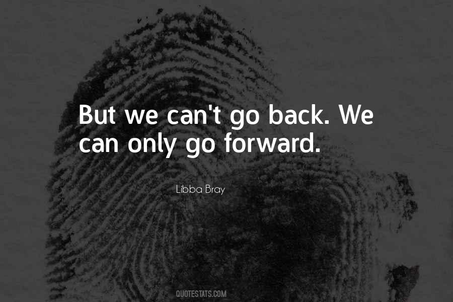 Quotes About Can't Go Back #206102