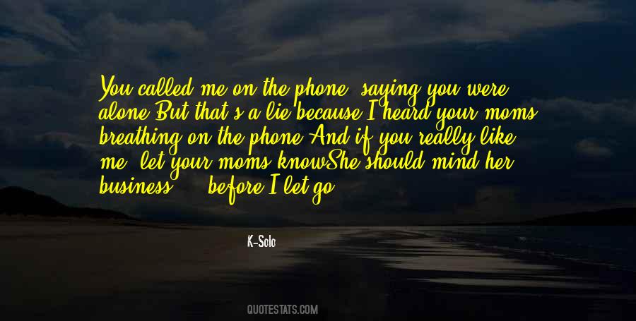 Quotes About You Let Me Go #275383