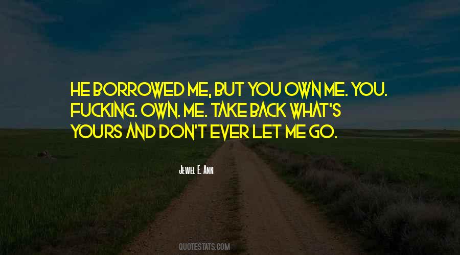Quotes About You Let Me Go #372809