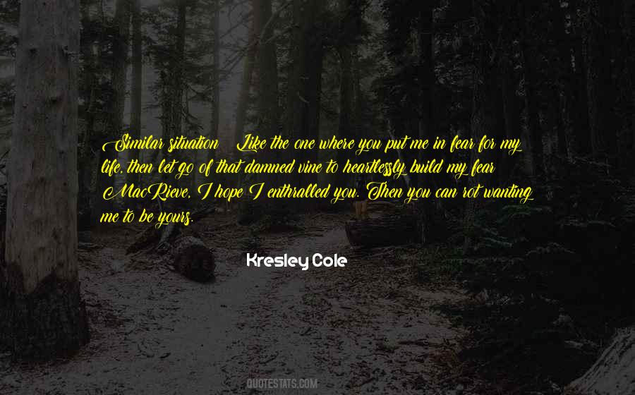 Quotes About You Let Me Go #42199