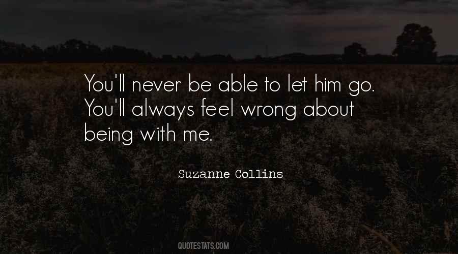 Quotes About You Let Me Go #69248