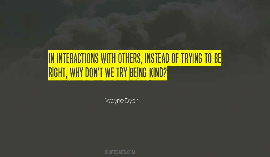 Quotes About Interaction With Others #237549