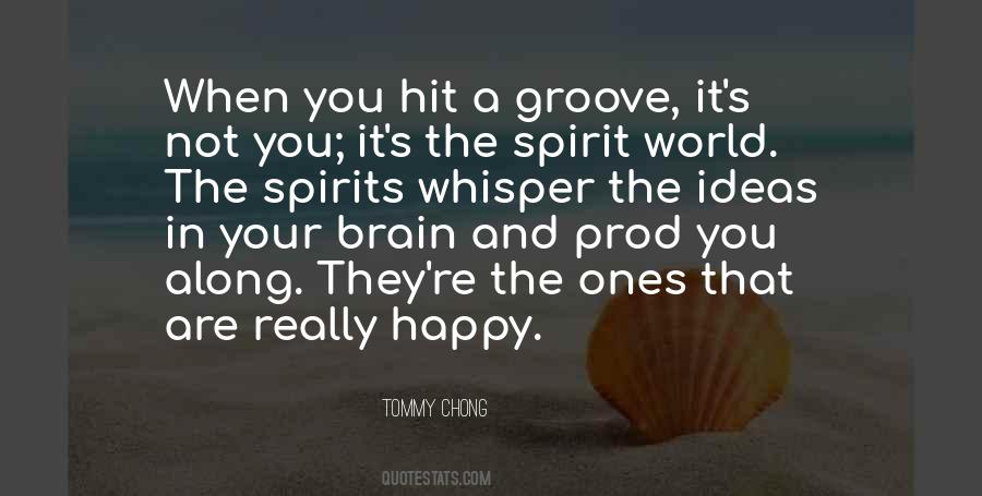 Quotes About Groove #1008317
