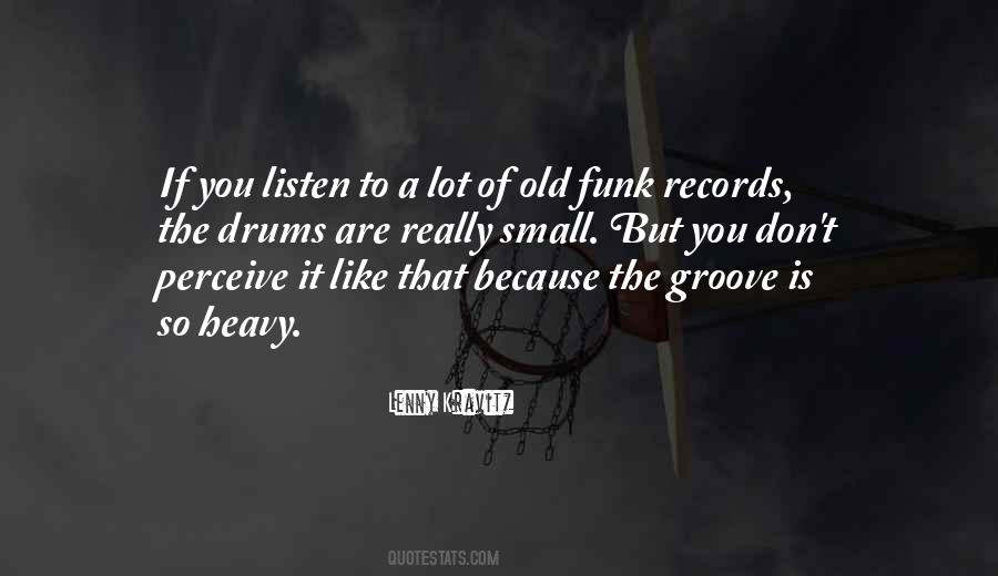 Quotes About Groove #260141