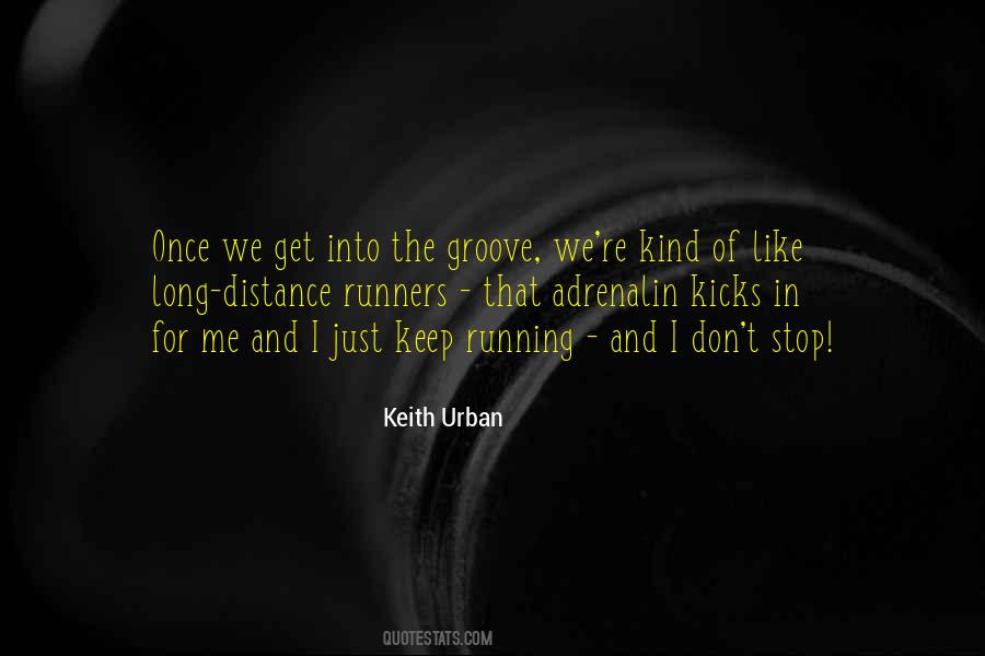 Quotes About Groove #570426