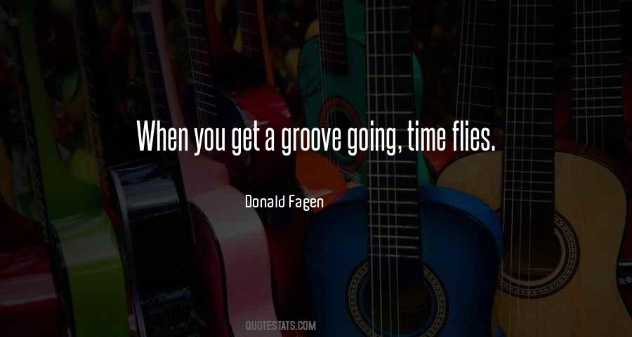 Quotes About Groove #602637
