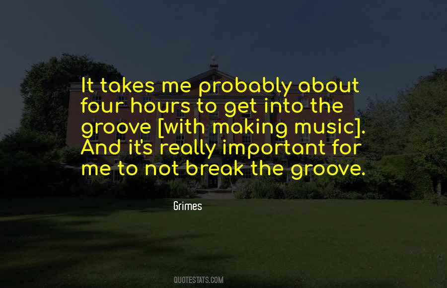 Quotes About Groove #794916