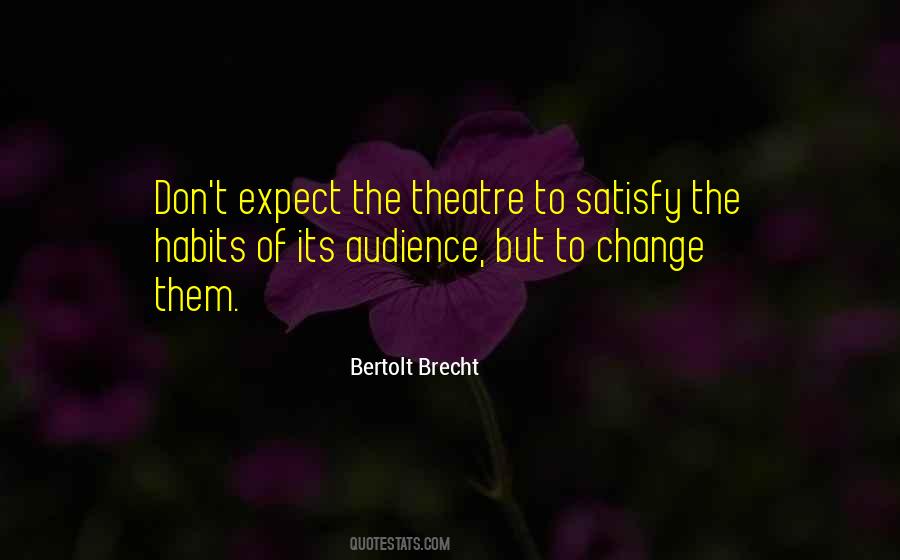 Quotes About Theatre Brecht #1692858