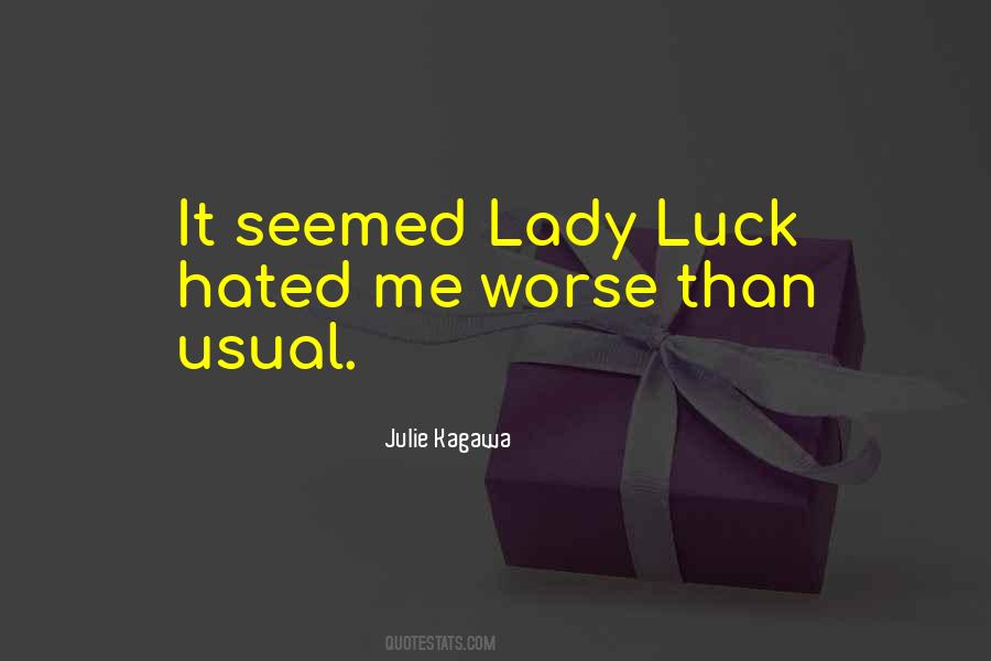 Quotes About Lady Luck #1051472