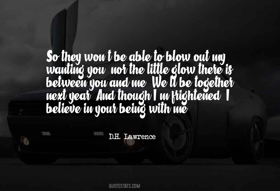 Quotes About Between You And Me #1056747