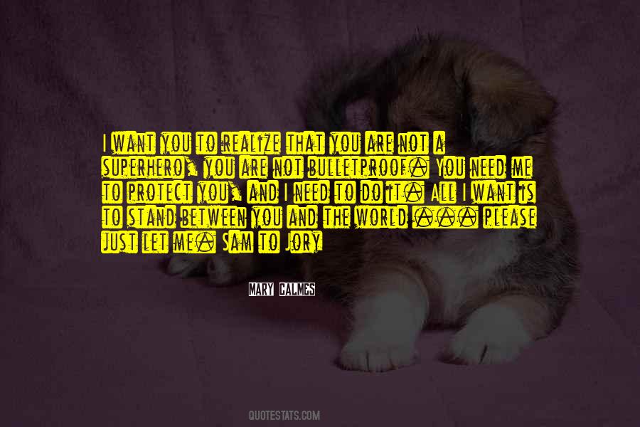 Quotes About Between You And Me #36912