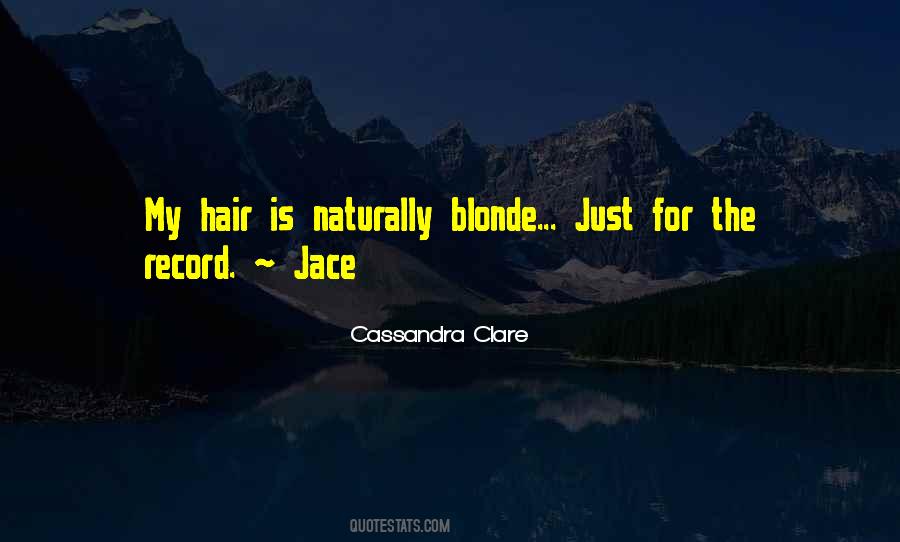 Quotes About Blonde Hair #548513