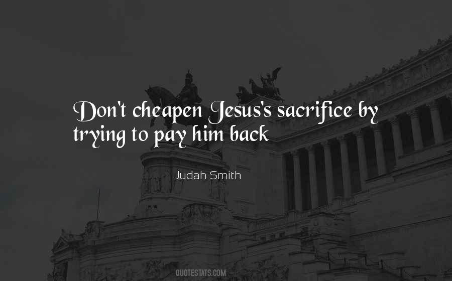 Quotes About Jesus Sacrifice #1571547