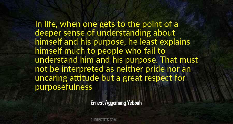 Quotes About Purposefulness #228765