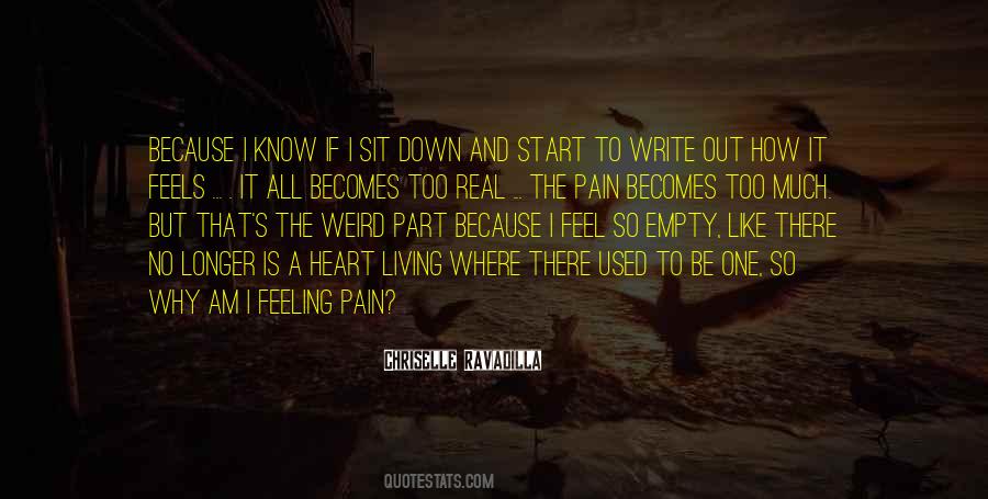 Quotes About Feeling The Pain #236042