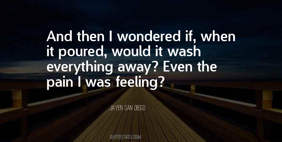Quotes About Feeling The Pain #242205