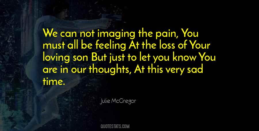 Quotes About Feeling The Pain #534580