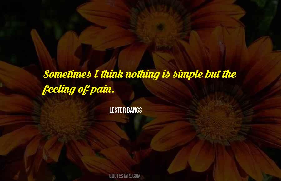 Quotes About Feeling The Pain #78248