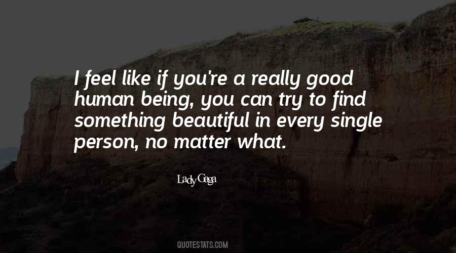 Quotes About Being A Good Human Being #114928