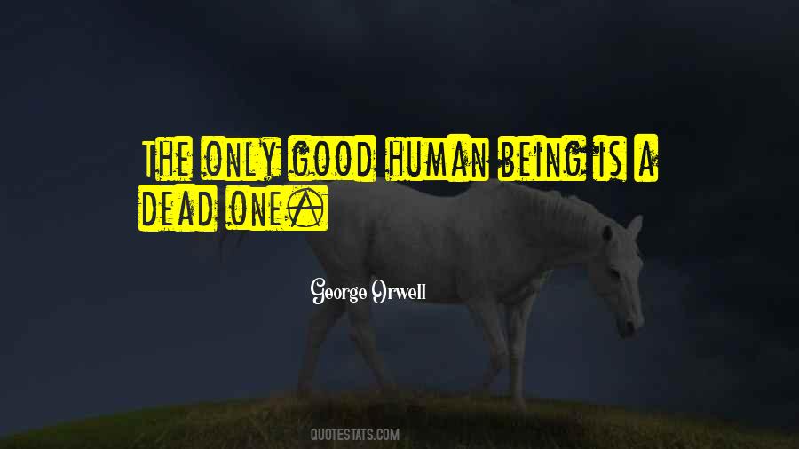 Quotes About Being A Good Human Being #902691