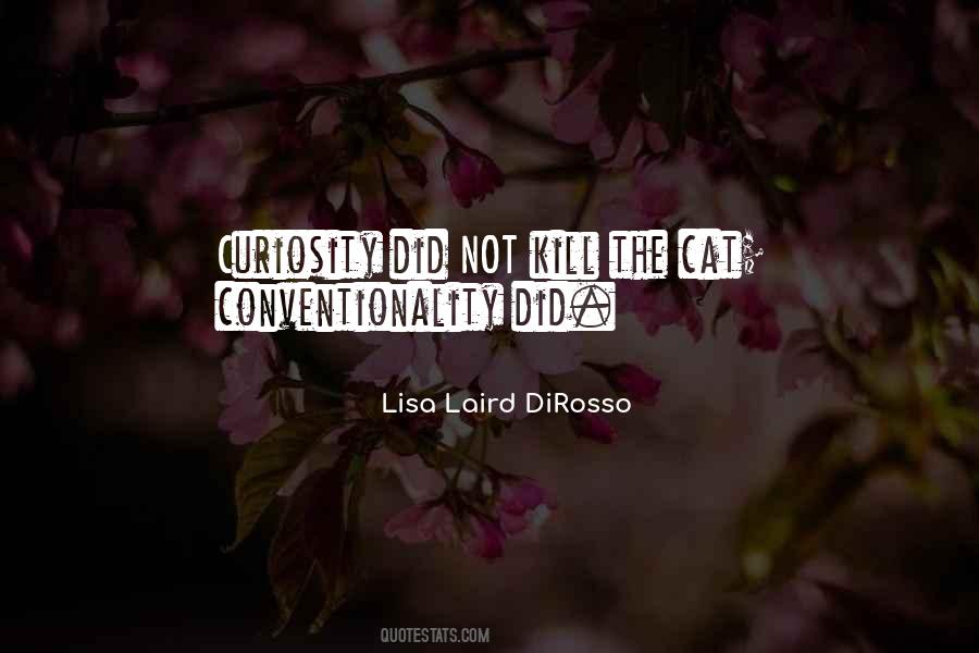 Quotes About Conventionality #41752