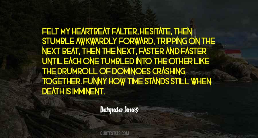 My Heartbeat Quotes #1021826